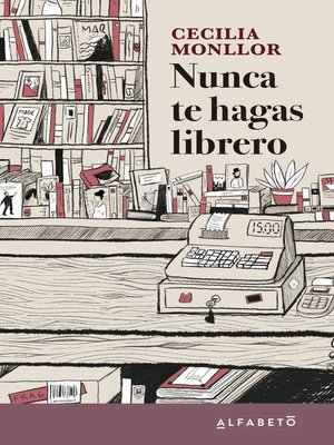 cover image of Nunca te hagas librero